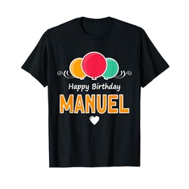 Happy Birthday saying Manuel T-Shirt