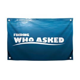 3x5 Feet Funny Quote Flag "Finding Who Asked" with Four Brass Grommets - Polyester Banner for Bedroom - Funny Wall Flags for Decoration College Dorm Room Guys - Single Sided Tapestry Positive Quotes