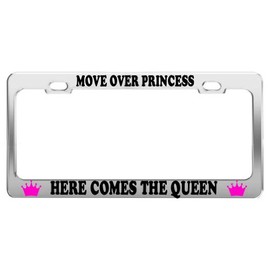 Product Express Move Over Princess HERE Comes The Queen License Plate Frame CAR Accessories