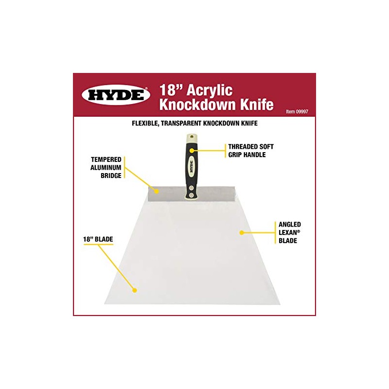 HYDE 09997 Acrylic Knockdown Knife, 18-inch