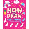 How to Draw Cute Things for Kids Ages 4–8: Step-by-Step