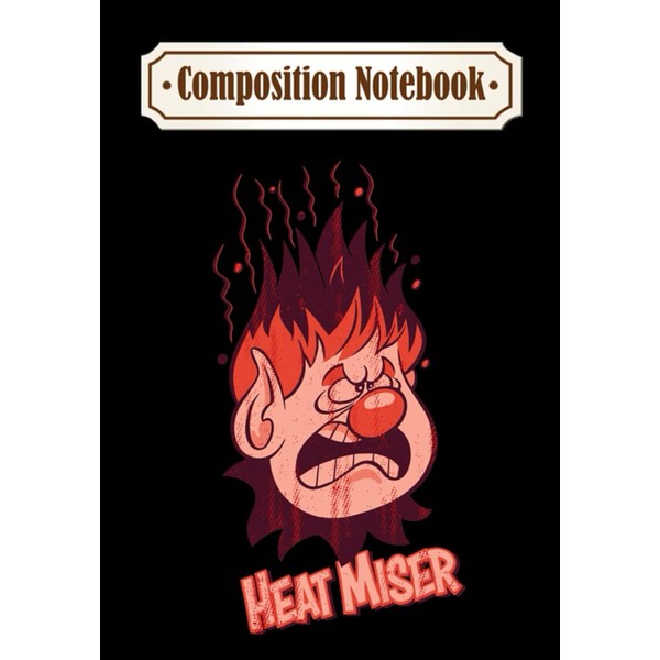 Composition Notebook: Heat Miser Classic, Journal 6 x 9, 100