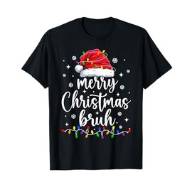 Merry Christmas Bruh Lights Red Santa Hat Xmas Men Women Kid T-Shirt