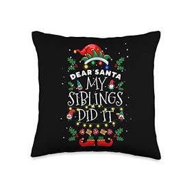 Christmas Pajama For Men, Women, Toddlers & Kids Dear Santa My Siblings Did It Funny Christmas Pajama Throw Pillow, 16x16, Multicolor