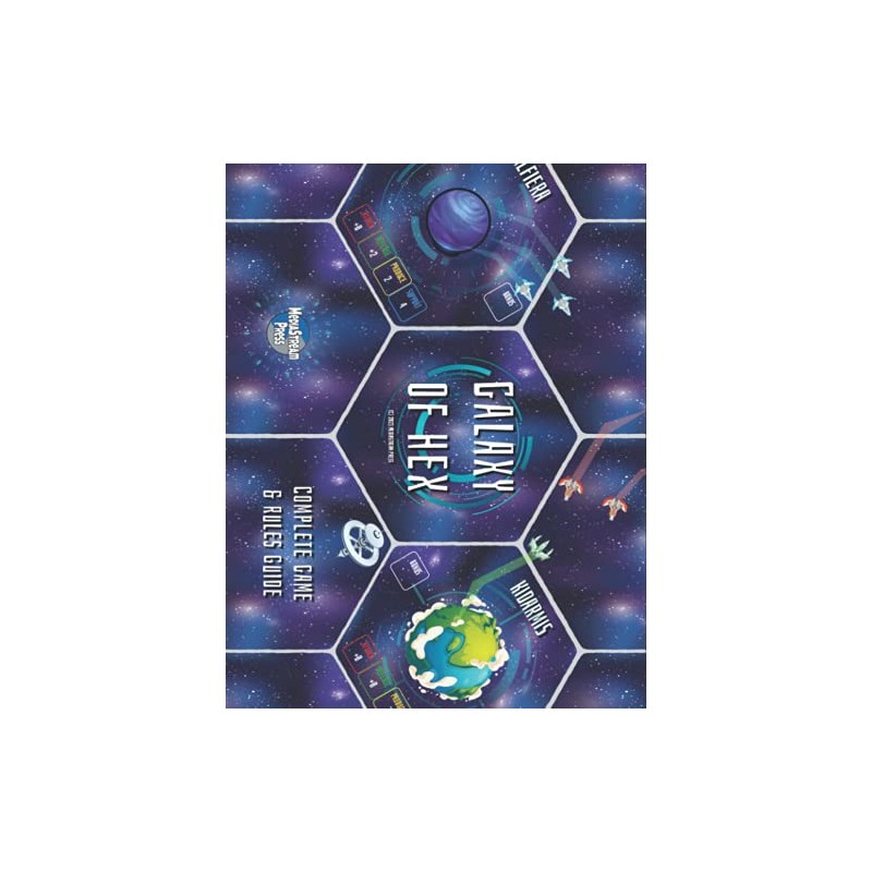 Galaxy of Hex: A Hex-Based Tabletop Game of Space Conquest