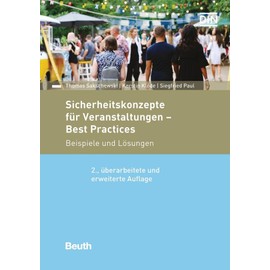 Sicherheitskonzepte für Veranstaltungen - Best Practices: Beispiele und Lösungen (DIN Media Praxis)