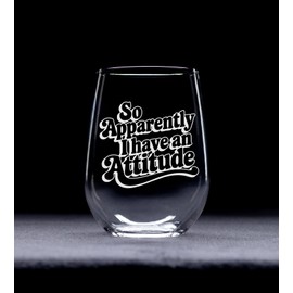 C M So Apparently I Have An Attitude Funny Stemless Wine Glass for Women and Men - 17 oz.