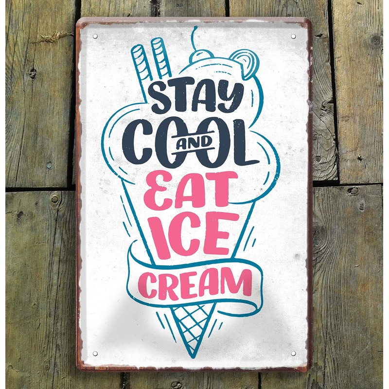 schilderkreis24 Tin Sign Funny Ice Saying "Eat Ice Cream" Decorative