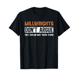 Millwright Millwrights Proud Millwright T-Shirt