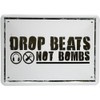 Humour Tin Plaque 15 x 21 cm Drob Beats Not Bombs Retro MJ 05