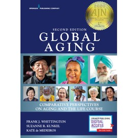 Global Aging: Comparative Perspectives on Aging and the Life Course