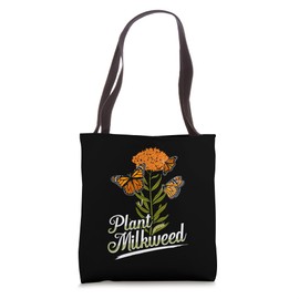 Monarch Butterfly Gifts Save The Monarchs Plant Milkweed Tote Bag
