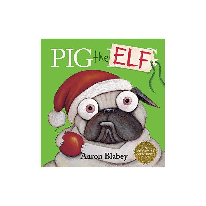 Pig the Elf (with Christmas Countdown Sign)