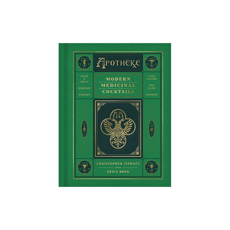 Apotheke: Modern Medicinal Cocktails