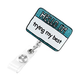 Cute Nurse Badge Reel Retractable, Hello I'm Trying My Best Funny Name Tag Badge Holder for Nurse Doctor Teacher Student RN