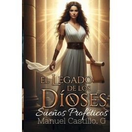 El Legado de los Dioses:: Sueños Proféticos.