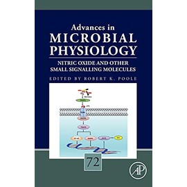 Nitric Oxide and Other Small Signalling Molecules (Volume 72) (Advances in Microbial Physiology, Volume 72, Band 72)