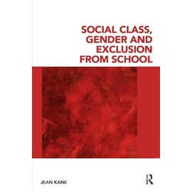 Social Class, Gender and Exclusion from School