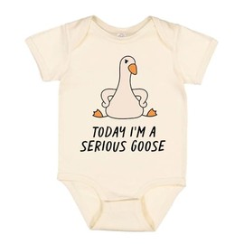 Today I'm a Serious Goose Baby Infant One Piece Bodysuit 6 Months Natural