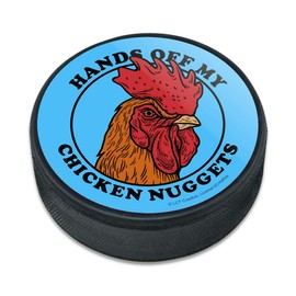 GRAPHICS & MORE Hands Off My Chicken Nuggets Funny Humor Ice Hockey Puck