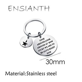 ENSIANTH Look Around at How Lucky We Are to Be Alive Right Now (Look Around Keychain)