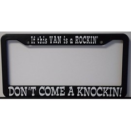 IF This Van is A Rockin Don't Come A Knockin License Plate Frame 6 X 12 Custom Old School Vintage Camping Lifestyle SHAGGIN Wagons Side Pipes Garage Shop FITS Ford Chevy Dodge VW 1970 70'S Gift Fun