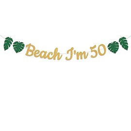 Beach I'm 50 Banner, Gold Glitter Summer 50th Birthday Decor, Beach Pool Party Decorations, Summer Tropical Beach Palm Leaves Decor, Happy 50th Birthday Decorations
