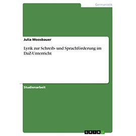 Lyrik zur Schreib- und Sprachförderung im DaZ-Unterricht
