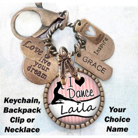 I Love Dance Custom Name Purse-Clip, Key Chain or Necklace, Ballet Slippers Charm, Grace, Live Your Dream, Inspire, Ballet Dancing, Dancer Gift, Ballerina