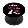 X-Ray Tech Gift - X-Ray Tech And Dog Mom