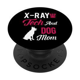 X-Ray Tech Gift - X-Ray Tech And Dog Mom