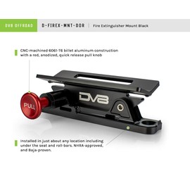 DV8 Offroad | D-FIREX-MNT-DOR | Quick Release Mount for Fire Extinguishers | 2-Piece Proprietary Design | Billet Aluminum Construction | Mounts Almost Anywhere | Anodized Finish