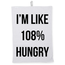 Hippowarehouse I'm Like 108% Hungry Tea Towel Eco Printed Dish Cloth Kitchen accessory 50cmx70cm 100% Cotton