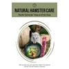 Natural Hamster Care