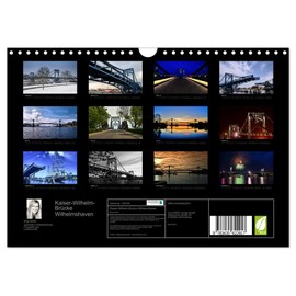 Kaiser-Wilhelm-Brücke Wilhelmshaven (Wandkalender 2025 DIN A4 quer), CALVENDO Monatskalender [Calendar] Birgit Müller