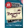 Remember This?: People, Things and Events from 1965 to the