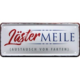 Läster Meile - Austausch von Fakten 28 x 12 cm Decorative Tin Sign 2006