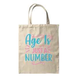 BWW Print - Age Is Just A Number - Gift Bag | Canvas Tote - Tote Bag, Single Sided