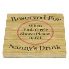 Reserved For Nannys Drink Solid Oak Drink Coaster from Grandchildren. Birthday item. Wood Mat for Drinks. Token for Nan to be.