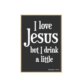 Honey Dew Gifts, I Love Jesus But I Drink a Little, 2.5 inch by 3.5 inch, Made in USA, Locker Decorations, Refrigerator Magnets, Decorative Magnets, Funny Fridge Magnets Adult, 754119