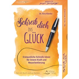 Schreib dich ins Glück - Erstaunliche Schreib-Ideen für innere Kraft und Neuorientierung: - Set mit Buch und 40 Karten