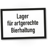 DankeDir! Lager artgerechte Bierhaltung DIN Style Schild mit Spruch Kühlschrank