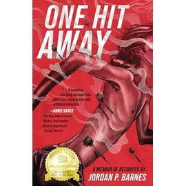 One Hit Away: A Memoir of Recovery