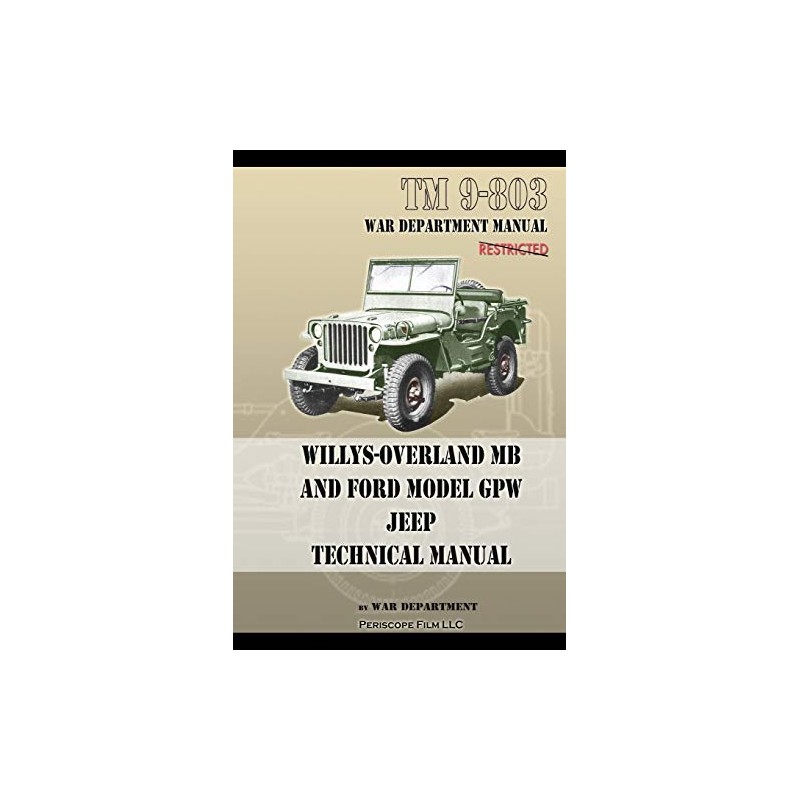TM 9-803 Willys-Overland MB and Ford Model GPW Jeep Technical