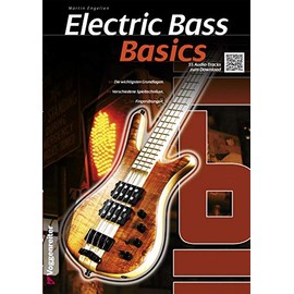 Electric Bass Basics: Die wichtigsten Grundlagen. Verschiedene Spieltechniken. Fingerübungen: Der Einstiegerkurs für Bass!