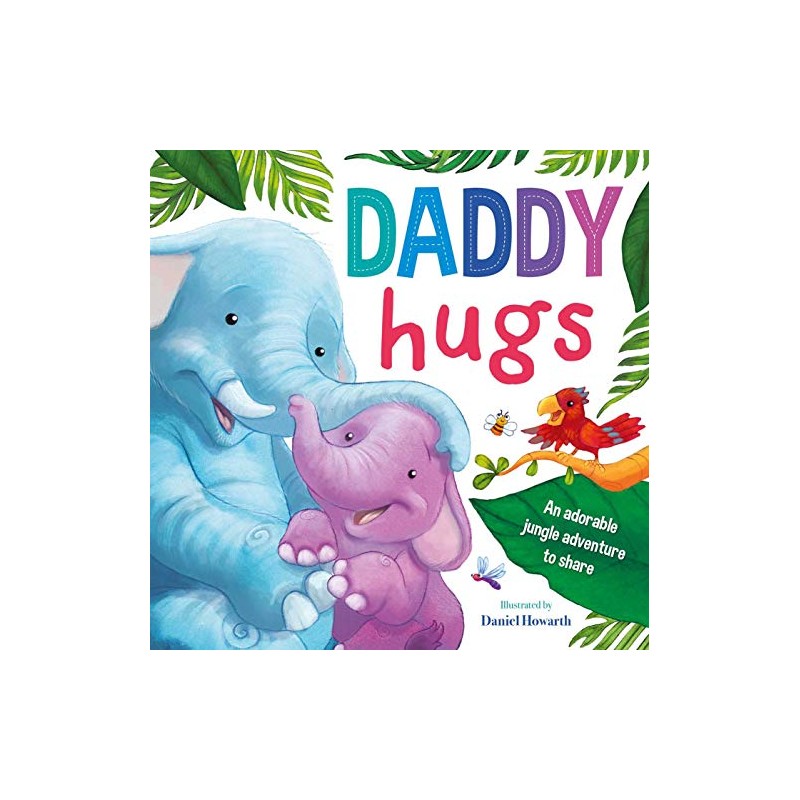 Daddy Hugs: Padded Board Book