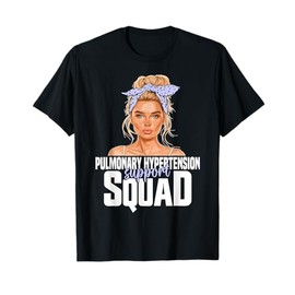 Hypertension Awareness Support Women Pulmonary Hypertension T-Shirt
