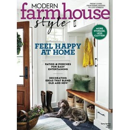 Modern Farmhouse Style: Feel Happy At Home