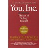 You, Inc.: The Art of Selling Yourself (Warner Business)