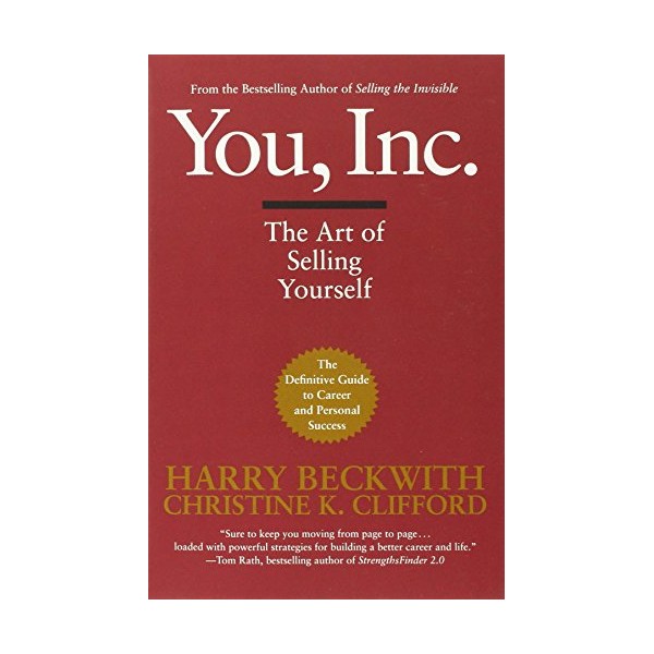 You, Inc.: The Art of Selling Yourself (Warner Business)